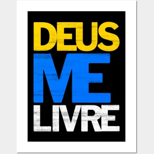 Deus Me Livre Posters and Art